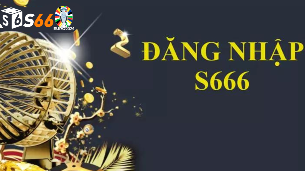 Tại sao s6666 đăng nhập lại quan trọng?