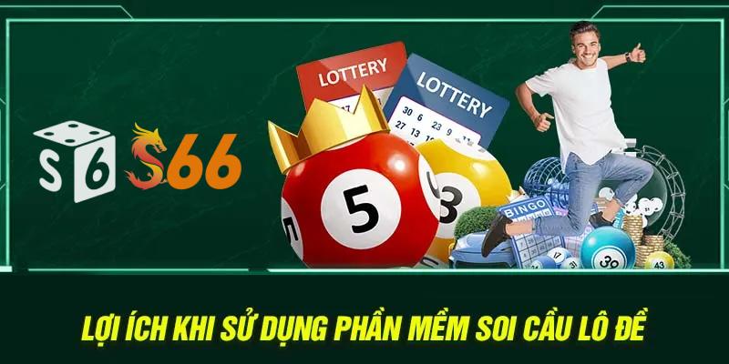 Lợi ích khi sử dụng phần mềm soi cầu lô đề